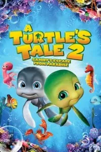Download A Turtle’s Tale 2 : Sammy’s Escape from Paradise (2012) BluRay Dual Audio (Hindi-English) 480p [300MB] || 720p [830MB] || 1080p [1.87GB]