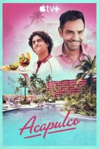 Download Acapulco (Season 1 – 4) [S04E10 Added] {English With Subtitles} WeB-DL 720p 10Bit [200MB] || 1080p x264 [2GB]