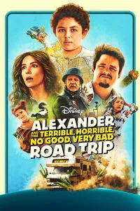 Download Alexander and the Terrible, Horrible, No Good, Very Bad Road Trip (2025) (English Audio) Msubs Web-Dl 480p [280MB] || 720p [760MB] || 1080p [1.8GB]