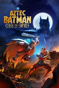 Download Aztec Batman: Clash of Empires (2025) Dual Audio {English-Spanish} WEB-DL 480p [290MB] || 720p [800MB] || 1080p [1.9GB]