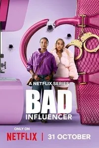 Download Bad Influencer (Season 1) (English Audio) Msubs Web-Dl 720p [380MB] || 1080p [1.1GB]