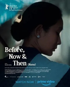 Download Before, Now & Then (2022) {Indonesian With Subtitles} 480p [500MB] || 720p [999MB] || 1080p [2.2GB]