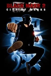 Download Black Mask 2 City of Masks (2001) Multi Audio {Hindi-English-Chinese} Esubs BluRay 480p [375MB] || 720p [1.0GB] || 1080p [2.3GB]