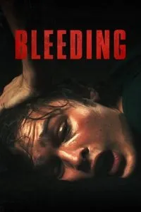 Download Bleeding (2024) (English Audio) Esubs Web-Dl 480p [290MB] || 720p [790MB] || 1080p [1.8GB]