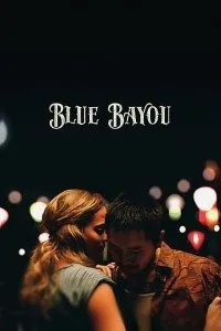 Download Blue Bayou (2021) Dual Audio {Hindi-English} 480p [380MB] || 720p [1.20GB] || 1080p [2.31GB]