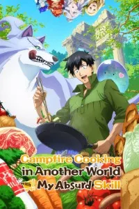 Download Campfire Cooking in Another World with My Absurd Skill (Season 1-2) [S02E03 Added] Multi Audio {Hindi-English-Japanese} BluRay 480p [95MB] || 720p [160MB] || 1080p [500MB]