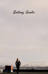 Download Dating Santa (2020) {English With Subtitles} 480p [350MB] || 720p [999MB] || 1080p [2.1GB]