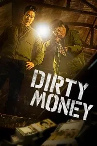 Download Dirty Money (2024) {Korean With Subtitles} 480p [300MB] || 720p [800MB] || 1080p [1.92GB]
