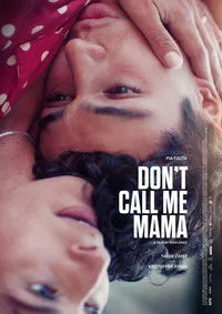 Download Don’t Call Me Mama (2025) {Norwegian With Subtitles} WEB-DL 480p [300MB] || 720p [800MB] || 1080p [2GB]
