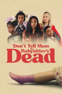 Download Don’t Tell Mom the Babysitter’s Dead (2024) Dual Audio {Hindi-English} WEB-DL 480p [320MB] || 720p [890MB] || 1080p [2.1GB]
