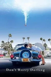 Download Don’t Worry Darling (2022) Dual Audio (Hindi-English) Bluray 480p [540MB] || 720p [1.2GB] || 1080p [2.7GB]