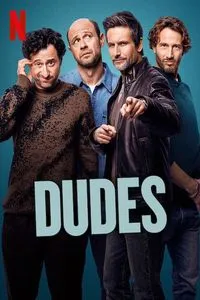 Download Dudes (Season 1) Multi Audio (Hindi-English-German) Msubs Web-Dl 480p [130MB] || 720p [350MB] || 1080p [800MB]