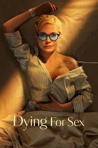 Download Dying for Sex (Season 1) (English Audio) Esubs Web-Dl 720p [270MB] || 1080p [600MB]