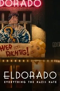 Download Eldorado: Everything the Nazis Hate (2023) {English With Subtitles} Web-DL 480p [275MB] || 720p [740MB] || 1080p [1.78GB]