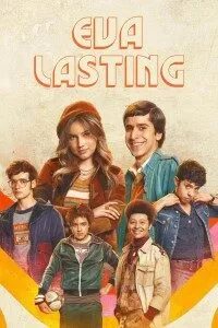 Download Eva Lasting (Season 1-3) Dual Audio {English-Spanish} With Esubs WeB-DL 720p [420MB] || 1080p [1GB]