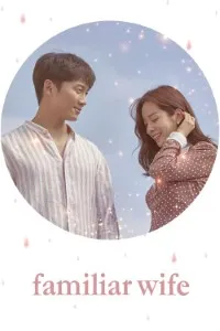 Download Familiar Wife (Season 1) Kdrama Dual Audio (Hindi-Korean) WeB-DL 720p [350MB] || 1080p [3.8GB]