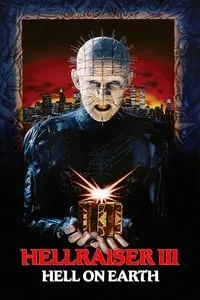 Download Hellraiser III Hell On Earth (1988) Dual Audio {Hindi-English} Esubs Remastered Unrated BluRay 480p [314MB] || 720p [907MB] || 1080p [1.8GB]