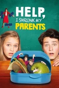 Download Help, I Shrunk My Parents (2018) Dual Audio {Hindi-English} Esubs BluRay 480p [470MB] || 720p [974MB] || 1080p [2.0GB]