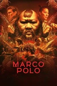 Download Marco Polo (Season 1-2) {English With Subtitles} WeB-DL 720p 10Bit [300MB] || 1080p [1GB]