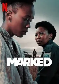 Download Marked (Season 1) Multi Audio {Hindi-English-Zulu} WeB-DL 480p [160MB] || 720p [300MB] || 1080p [1GB]