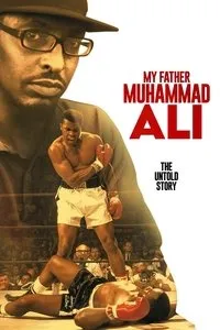 Download My Father Muhammad Ali: The Untold Story (2023) {English With Subtitles} Web-DL 480p [250MB] || 720p [700MB] || 1080p [1.54GB]
