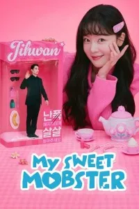 Download My Sweet Mobster (Season 1) Kdrama {Korean With English Subtitles} WeB-HD 720p [350MB] || 1080p [1.4GB]