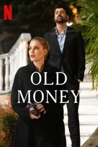 Download Old Money (Season 1) Dual Audio {English-Turkish} WeB-DL 720p [380MB] || 1080p [960MB]