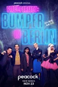Download Pitch Perfect: Bumper in Berlin (Season 1) {English With Subtitles} WeB-DL 720p 10Bit [170MB] || 1080p [1.6GB]