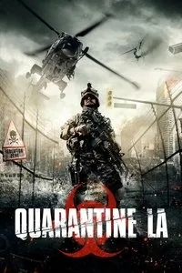 Download Quarantine L.A. (2013) Dual Audio {Hindi-English} Esubs BluRay 480p [248MB] || 720p [725MB] || 1080p [1.5GB]