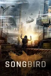 Download Songbird (2020) {English With Subtitles} 480p [400MB] || 720p [800MB]