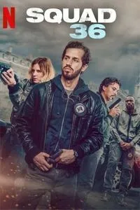 Download Squad 36 (2025) Multi Audio (Hindi-English-French) Msubs Web-Dl 480p [460MB] || 720p [1.2GB] || 1080p [3GB]