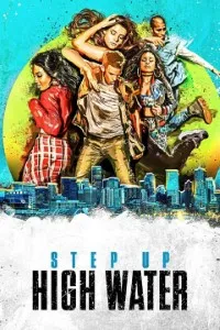 Download Step Up: High Water (Season 1) {Hindi-English} WeB-DL 480p [100MB] || 720p [400MB]