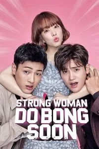 Download Strong Girl Bong-soon (Season 1) Dual Audio (Hindi-Korean) Esub Web-Dl 480p [250MB] || 720p [620MB] || 1080p [1.4GB]