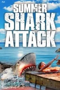 Download Summer Shark Attack 2016 Dual Audio (Hindi-English) 480p [300MB] || 720p [1.2GB]