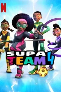 Download Supa Team 4 (Season 1) Dual Audio {Hindi-English} WeB-DL 720p [150MB] || 1080p [1.1GB]