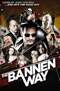 Download The Bannen Way (2010) Dual Audio {Hindi-English} WEB-DL 480p [360MB] || 720p [900MB] || 1080p [2GB]