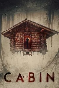 Download The Cabin (2018) Dual Audio (Hindi-English) 480p [300MB] || 720p [900MB]