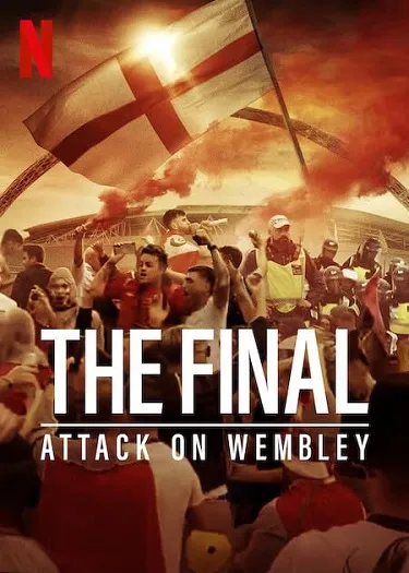 Download The Final: Attack on Wembley (2024) {English With Subtitles} 480p [300MB] || 720p [700MB] || 1080p [1.7GB]