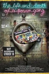 Download 18+ The Life and Death of a Porno Gang (2020) {Serbian With English Subtitles} BluRay 480p [400MB] || 720p [800MB]
