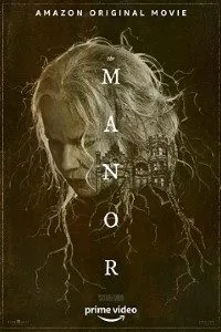 Download The Manor (2021) {English With Subtitles} Web-DL 480p [250MB] || 720p [750MB] || 1080p [1.8GB]