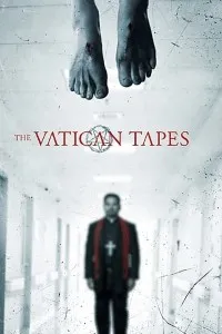 Download The Vatican Tapes (2015) Dual Audio (Hindi-English) Esubs WEB-DL 480p [300MB] || 720p [1GB] || 1080p [2.2GB]
