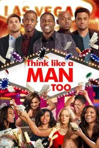 Download Think Like a Man Too (2014) Dual Audio {Hindi-English} BluRay 480p [410MB] || 720p [1GB] || 1080p [2.4GB]