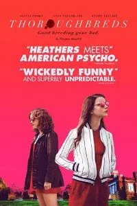 Download Thoroughbreds (2017) Dual Audio {Hindi-English} 480p [150MB] || 720p [850MB] || 1080p [1.5GB]