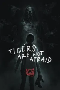 Download Tigers Are Not Afraid (2017) Dual Audio {Hindi-Spanish} BluRay ESubs 480p [280MB] || 720p [760MB] || 1080p [1.6GB]