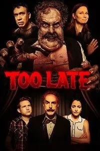 Download Too Late (2021) Dual Audio {Hindi-English} WEB-DL 480p [260MB] || 720p [710MB] || 1080p [1.6GB]
