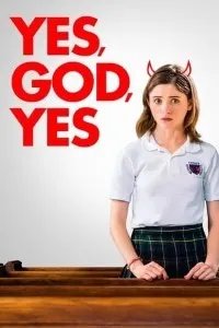 Download Yes, God, Yes (2019) {English With Subtitles} 480p [330MB] || 720p [780MB] || 1080p [1.3GB]
