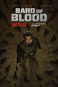 Download Bard of Blood (Season 1) Hindi {Netflix Series} All Episodes WeB-DL || 720p [430MB]