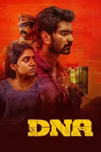 Download DNA (2025) Dual Audio (Hindi-Tamil) Movie WEB-DL || 480p [500MB] || 720p [1.3GB] || 1080p [2.9GB]