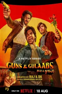 Download Guns & Gulaabs (2023) (Season 1) Hindi {Netflix Series} WEB-DL || 480p [150MB]  || 720p [400MB] || 1080p [1.5GB]