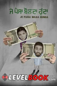 Download Je Paisa Bolda Hunda (2024) Punjabi Movie HDCAM || 480p [400MB] || 720p [1GB] || 1080p [3GB]